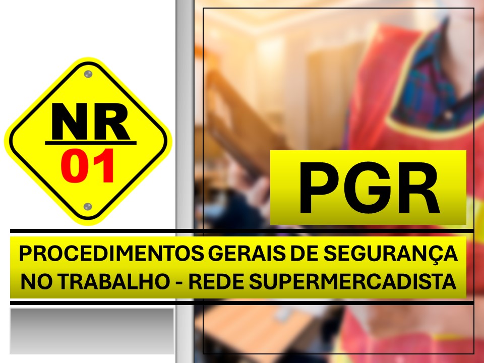 Procedimentos gerais de segurança para supermercados NR-01