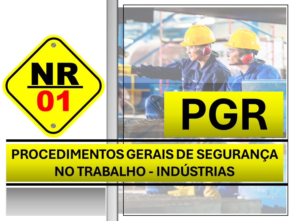 Procedimentos gerais de segurança para Indústrias NR-01